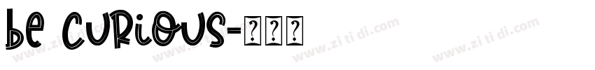 Be Curious字体转换